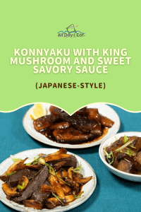 Konnyaku With King Mushroom And Sweet Savory Soy Sauce Japanese Style All Day I Eat Like A Shark