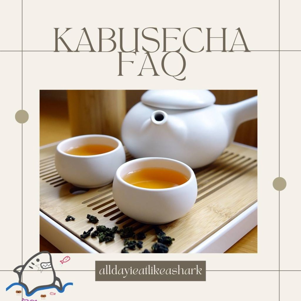 kabusecha tea faq