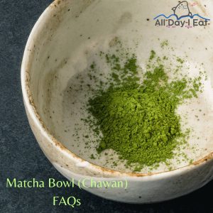 matcha chawan faqs