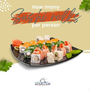 How many sushi rolls per person