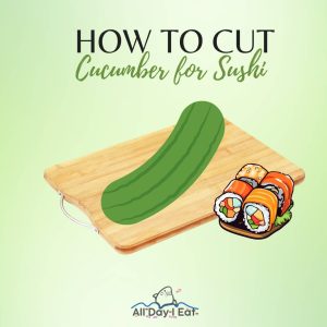 How to Cut Cucumber for Sushi