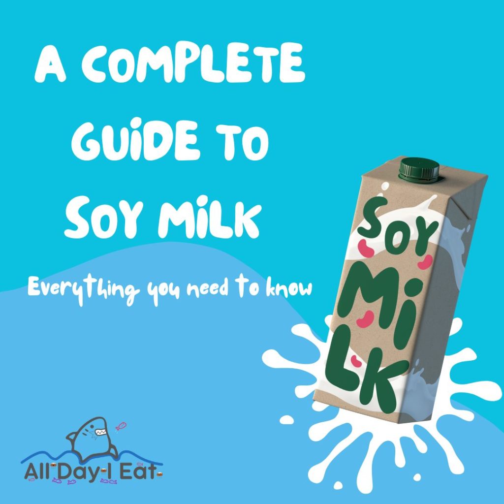 A complete guide to soy milk; the image shows a soy milk carton with a milk splash