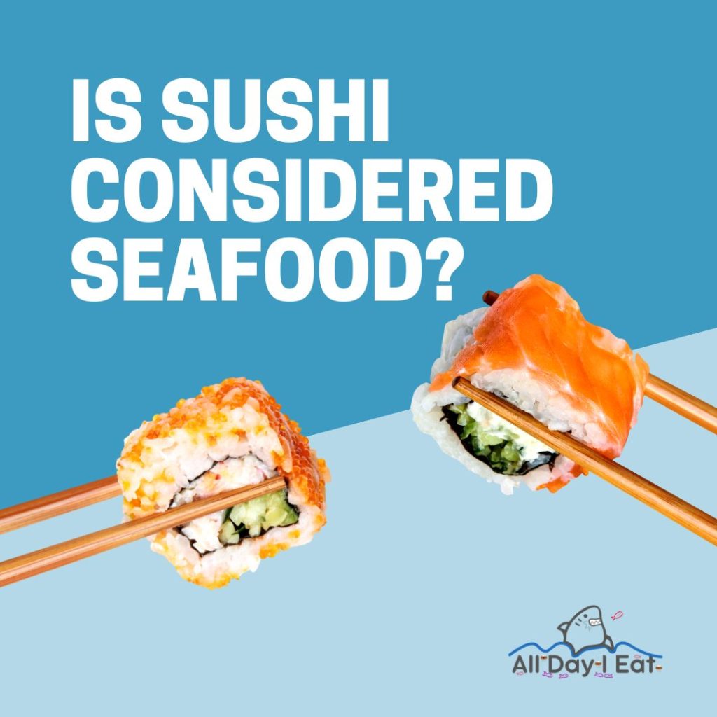 Is sushi a seafood dish?