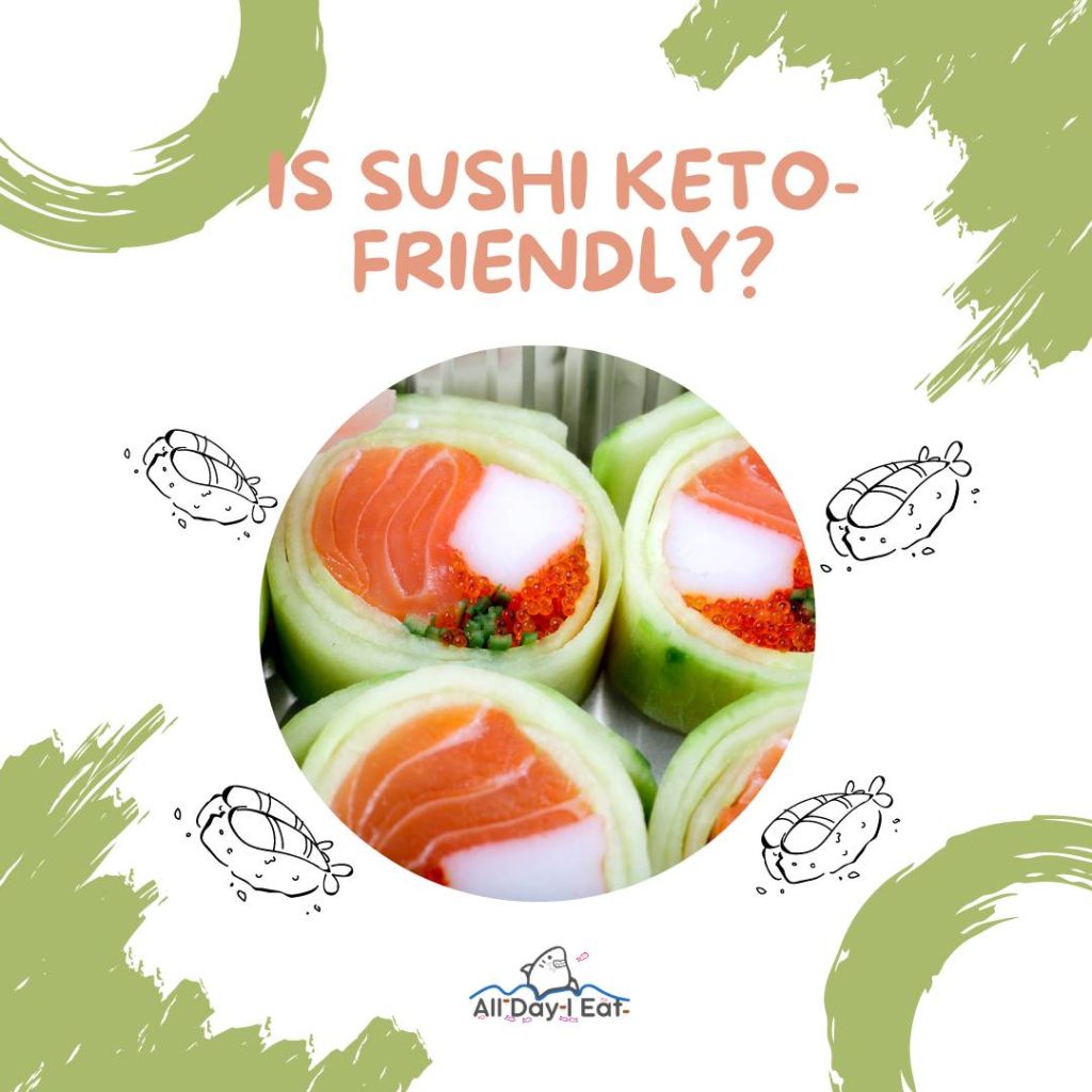 is sushi keto-friendly?