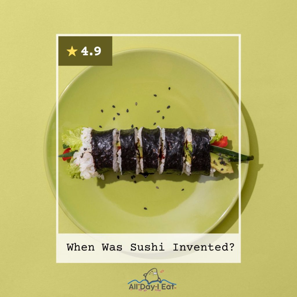 When was sushi invented?