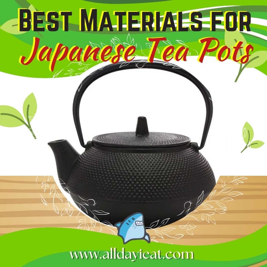 Best Materials for Japanese Tea Pots