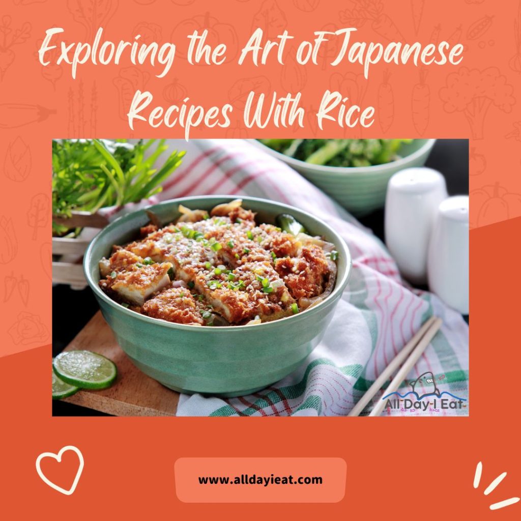 Exploring the Art of Japanese Recipes With Rice