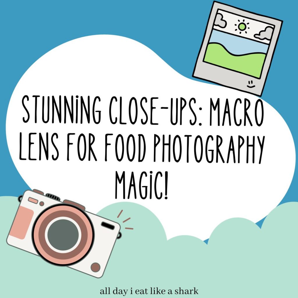 macro lens for food photography