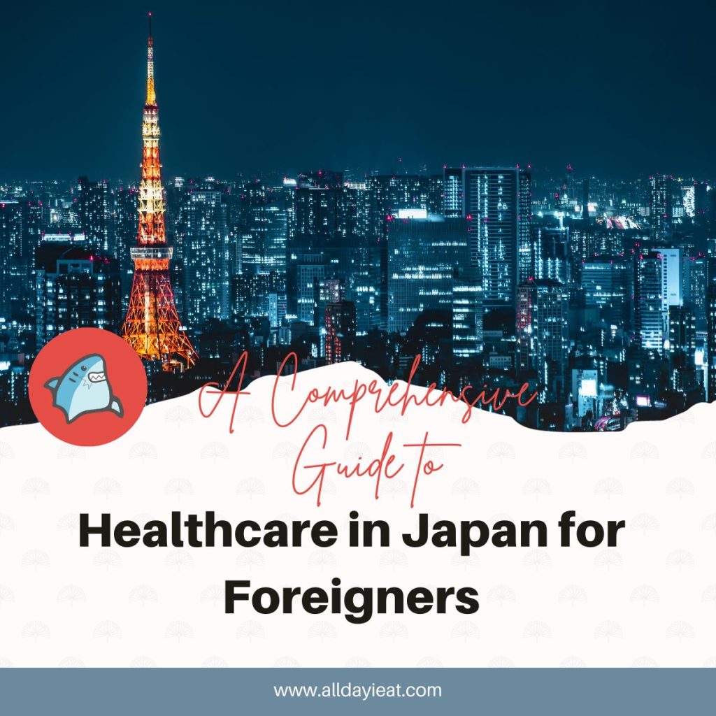 A Comprehensive Guide to Healthcare in Japan for Foreigners