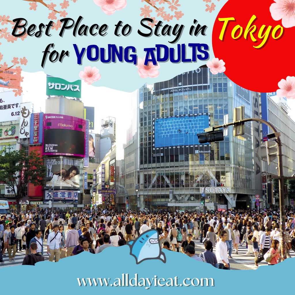 Best Place to Stay in Tokyo for Young Adults