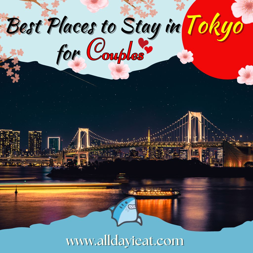 Best Places to Stay in Tokyo for Couples