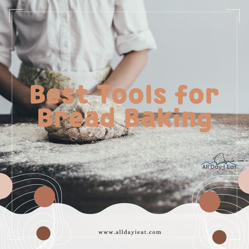 Best Tools for Bread Baking