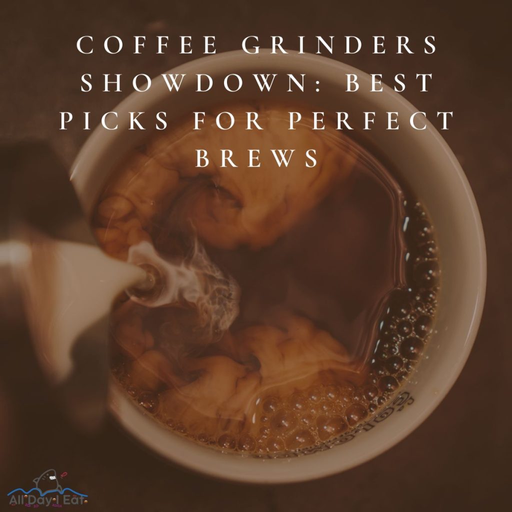 Coffee Grinders Showdown: Best Picks for Perfect Brews