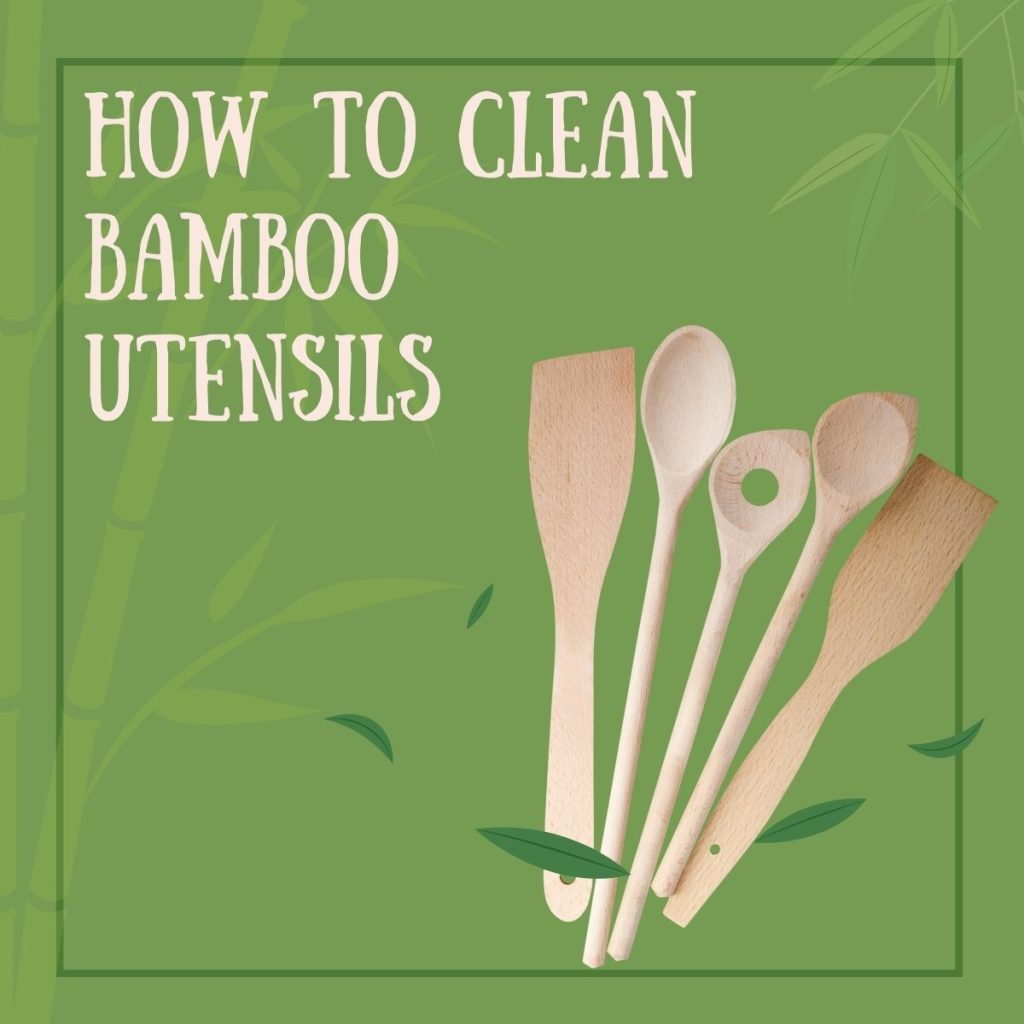 How to Clean Bamboo Utensils