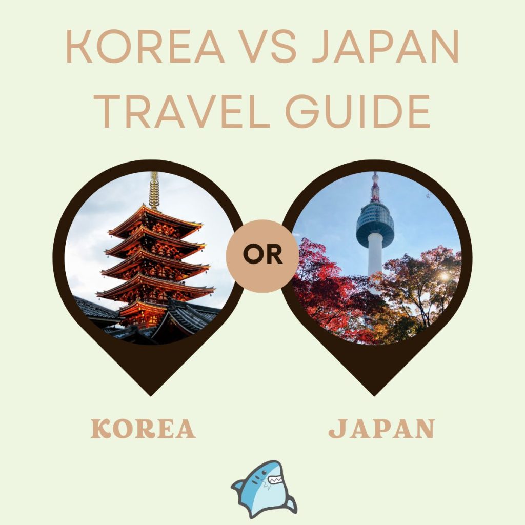 Korea vs Japan Travel Guide