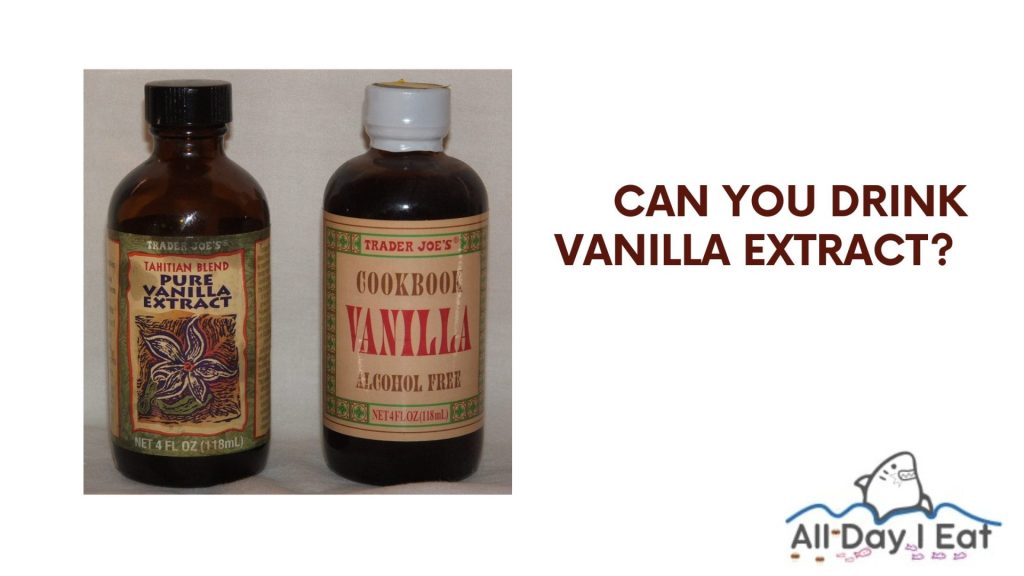 Can you drink vanilla extract