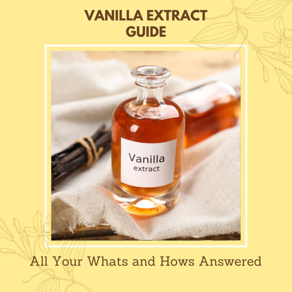 Vanilla Extract Guide