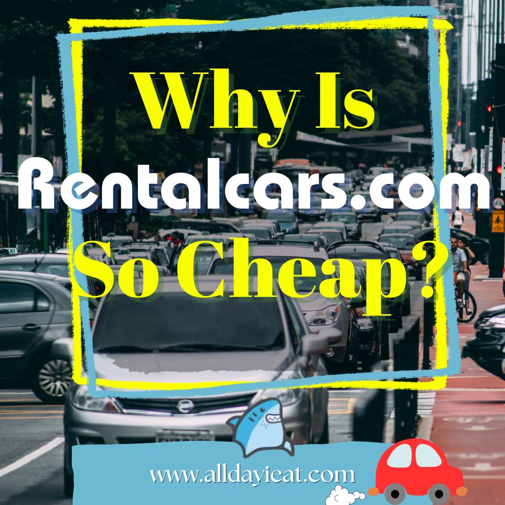 Why Is Rentalcars.Com so Cheap