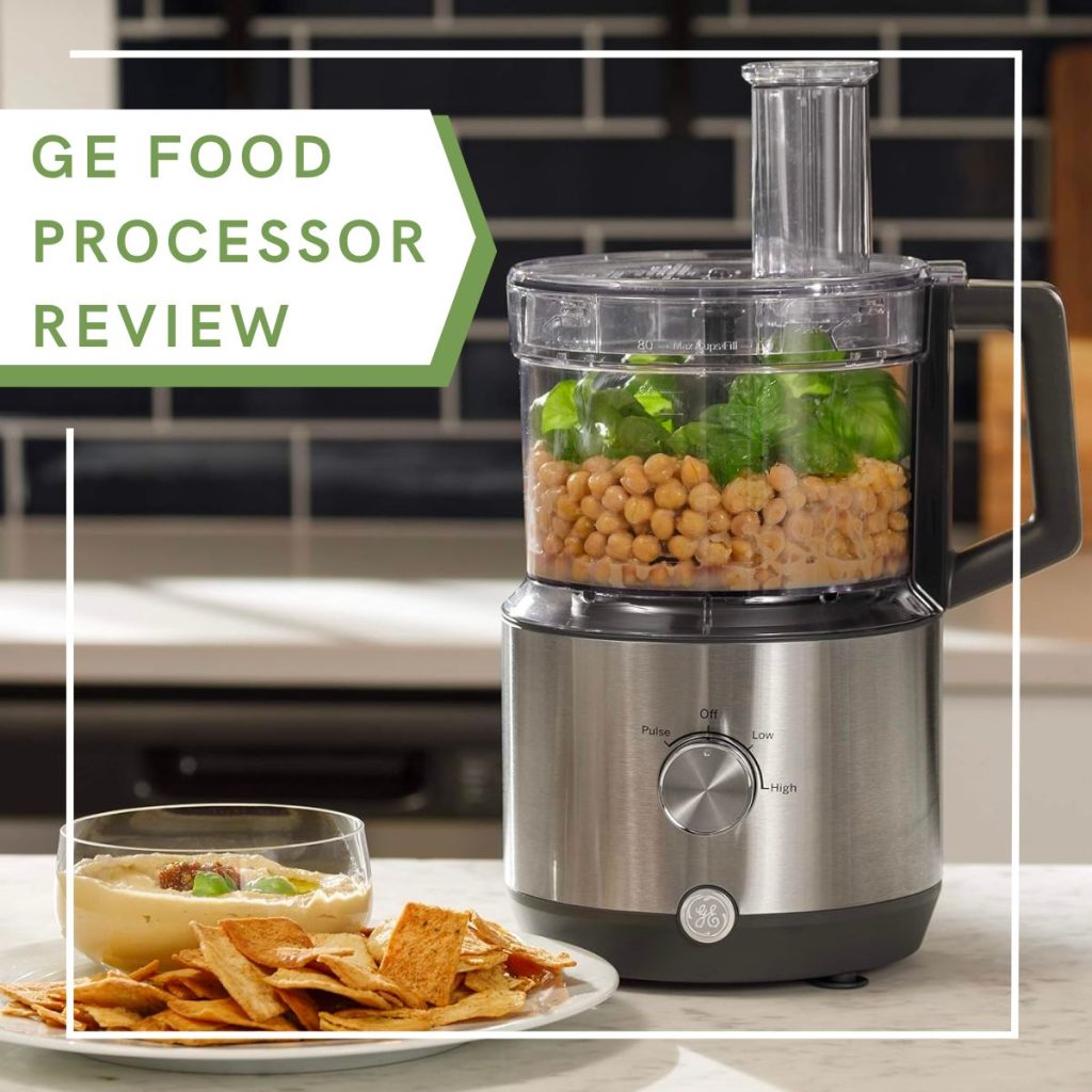 Ge Food Processor Review