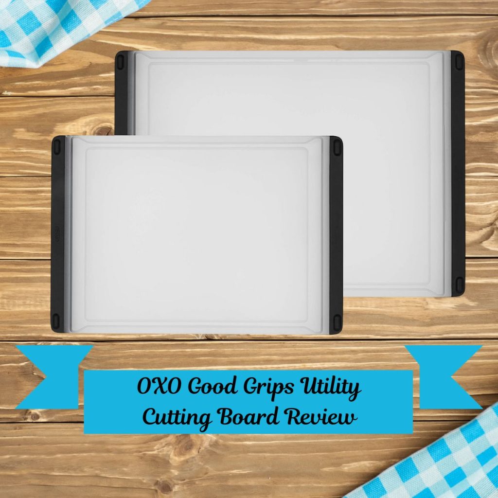 Oxo Good Grips Utility Cutting Board Review